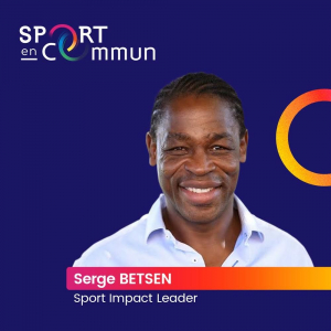 Serge Betsen - Sport Impact Leader